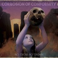 Corrosion Of Conformity, No Cross No Crown [Colored Vinyl] (LP)