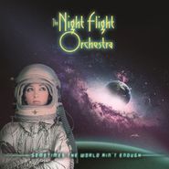 The Night Flight Orchestra, Sometimes The World Ain't Enough (CD)