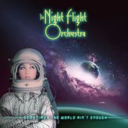 The Night Flight Orchestra, Sometimes The World Ain't Enough [Picture Disc] (LP)