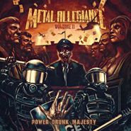 Metal Allegiance, Volume II: Power Drunk Majesty (CD)