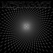 Meshuggah, Meshuggah [Grey Colored Vinyl] (LP)