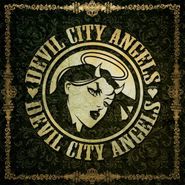 Devil City Angels, Devil City Angels (LP)