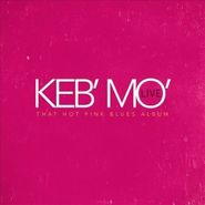 Keb' Mo', Live: That Hot Pink Blues Album (CD)