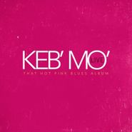 Keb' Mo', Live: That Hot Pink Blues Album (LP)