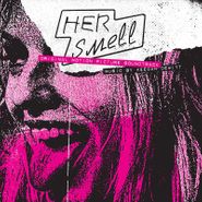 Keegan DeWitt, Her Smell [OST] (LP)
