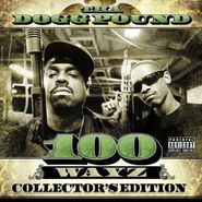 Tha Dogg Pound, 100 Wayz [Collector's Edition] (CD)
