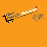 Gilles Peterson, Gilles Peterson Presents: Worldwide (CD)
