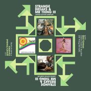 Various Artists, Strange Breaks & Mr Thing III (7")