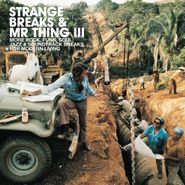 Various Artists, Strange Breaks & Mr Thing III (CD)