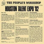 The People's Workshop, Houston Talent Expo '82 (LP)
