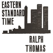 Ralph Thomas, Eastern Standard Time (CD)