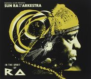 Sun Ra And His Arkestra, In The Orbit Of Ra (CD)