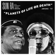 Sun Ra, Planets Of Life Or Death - Amiens '73 [Record Store Day] (LP)