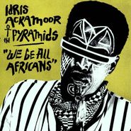 Idris Ackamoor, We Be All Africans (LP)