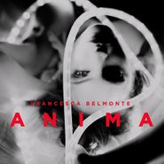 Francesca Belmonte, Anima (CD)