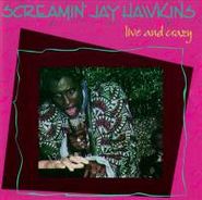 Screamin' Jay Hawkins, Live & Crazy (CD)
