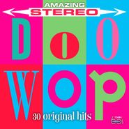 Various Artists, Amazing Stereo Doo Wop: 30 Original Hits (CD)