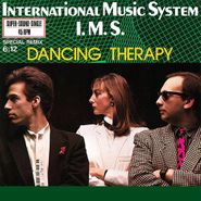 International Music System, Dancing Therapy (12")