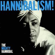 The Mighty Hannibal, Hannibalism! (CD)