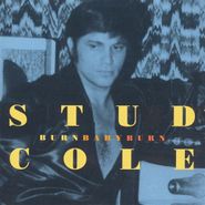 Stud Cole, Burn Baby Burn (CD)