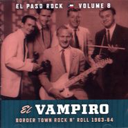 Various Artists, El Paso Rock Volume 8: El Vampiro - Border Town Rock 'N Roll 1963-64 (LP)