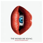 Various Artists, Nicolas Winding Refn Presents: The Wicked Die Young [Color Vinyl] (LP)