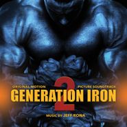 Jeff Rona, Generation Iron 2 [OST] (CD)