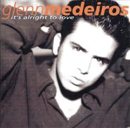 Glenn Medeiros, It's Alright To Love (CD)