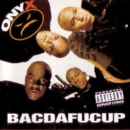 Onyx, Bacdafucup (CD)