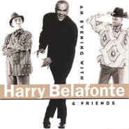 Harry Belafonte, An Evening With Harry Belafonte & Friends (CD)