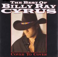 Billy Ray Cyrus, Cover to Cover: The Best of Billy Ray Cyrus (CD)