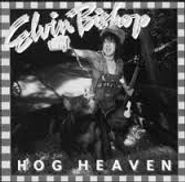 Elvin Bishop, Hog Heaven [Remastered] (CD)