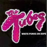 The Tubes, White Punks On Dope (CD)