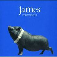 James, Millionaires (CD)