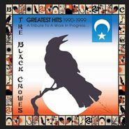 The Black Crowes, Greatest Hits 1990-99: A Tribute To A Work In Progress (CD)