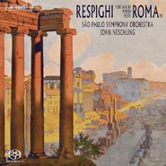 Ottorino Respighi, Roman Trilogy [SACD] (CD)