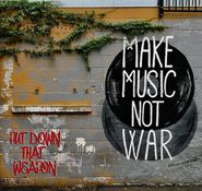 Various Artists, Put Down That Weapon: Make Music Not War (CD)