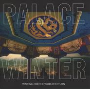 Palace Winter, Waiting For The World To Turn (CD)
