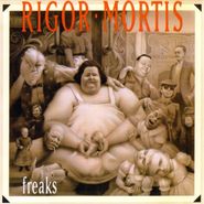 Rigor Mortis, Freaks (CD)  [EP]