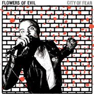 Flowers Of Evil, City Of Fear (LP)
