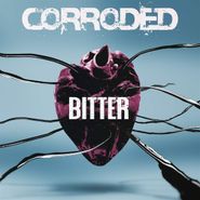 Corroded, Bitter (CD)