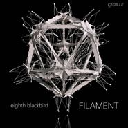 eighth blackbird, Filament (LP)