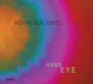eighth blackbird, Hand Eye (CD)