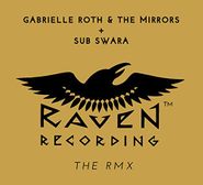 Gabrielle Roth & The Mirrors, Raven Recording: The Rmx (CD)