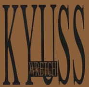 Kyuss, Wretch (CD)