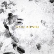 Wade Bowen, Wade Bowen (CD)
