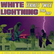 White Lightning, Strikes Twice 1968-69 (CD)