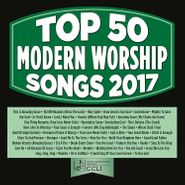 Maranatha! Music, Top 50 Modern Worship Songs 2017 (CD)
