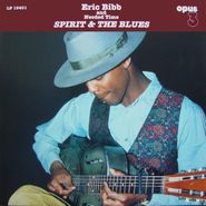 Eric Bibb And Needed Time, Spirit & The Blues (LP)