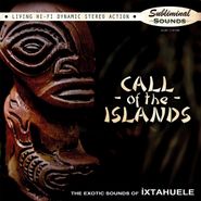 Ìxtahuele, Call Of The Islands (CD)
